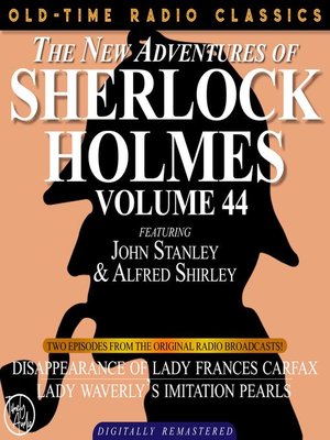 cover image of The New Adventures of Sherlock Holmes, Volume 44, Episode 1